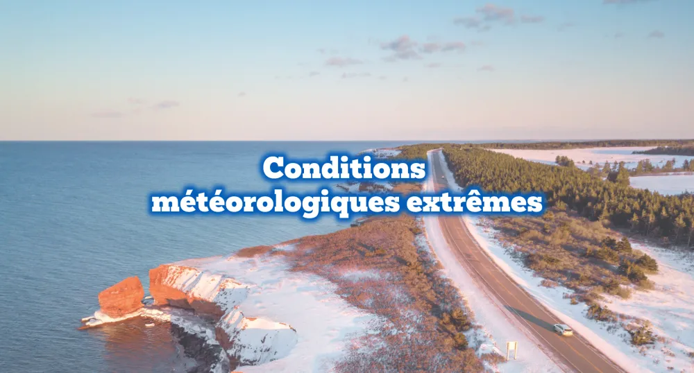 Conditions météorologiques extrêmes