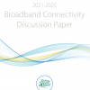 Thumbnail image of Broadband Connectivity Discussion Paper