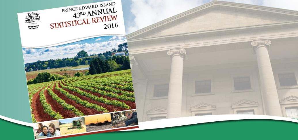 Image includes cover of 'Prince Edward Island 43rd Annual Statistical Review 2016' with image of Province House in background