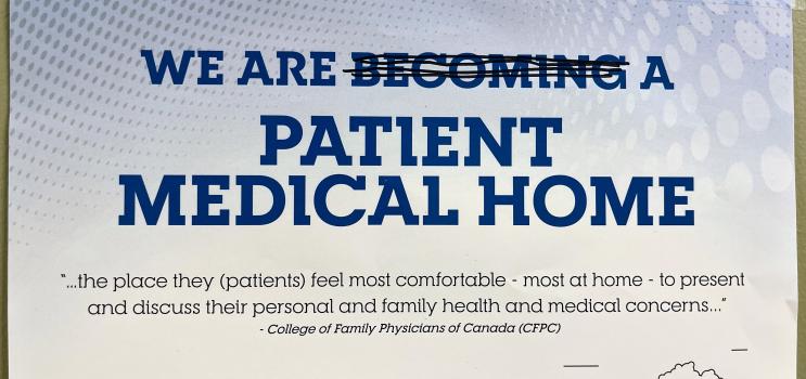 The top half of a poster which reads "We are becoming a Patient Medical Home" but the "becoming" is crossed out by a pen.