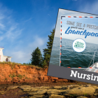 Image of Prince Edward Island lighthouse with embedded image of woman on a sailboat with text: "Some See a Postcard, You'll see Launchpad - Nursing"